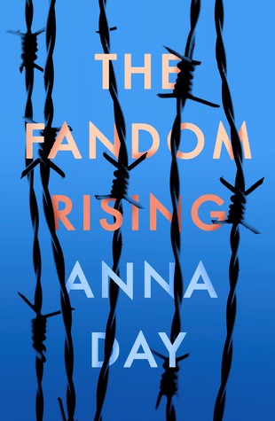 Book Review: The Fandom Rising – Anna Day – The Bibliophile Chronicles