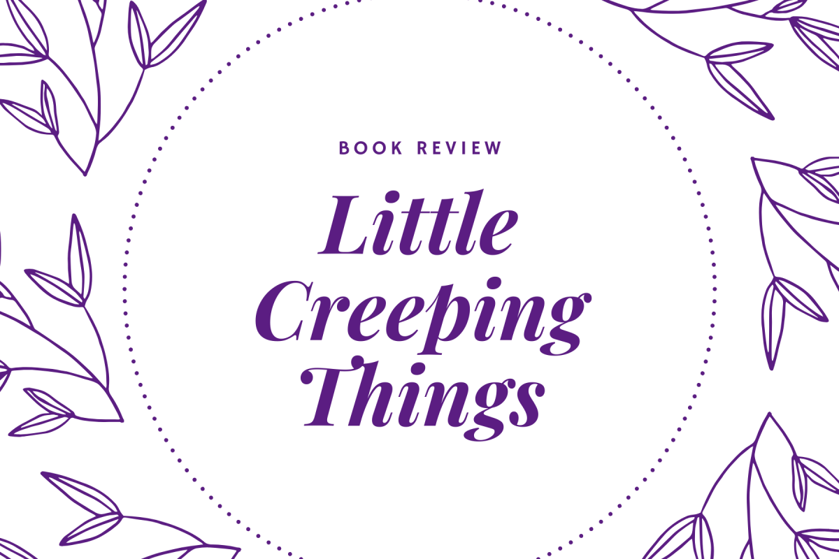 Book Review Little Creeping Things Chelsea Ichaso The Bibliophile